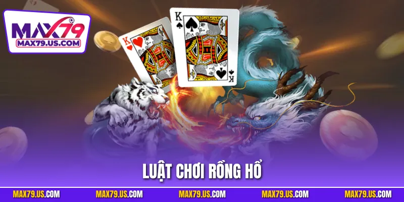 Luật Chơi Rồng Hổ